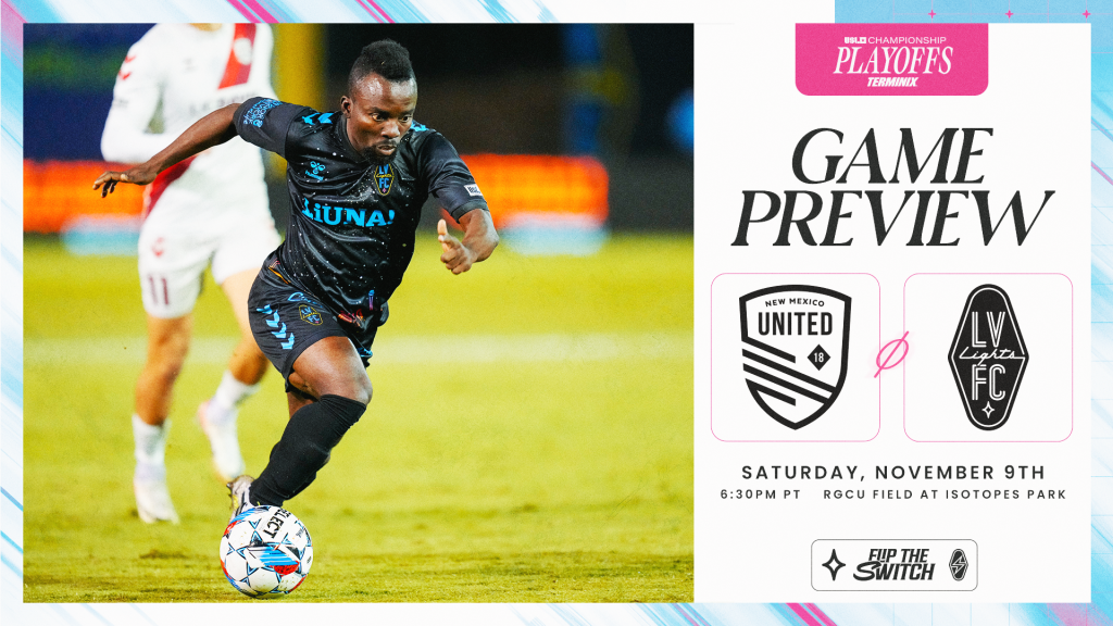 PLAYOFF PREVIEW | Las Vegas Lights FC at New Mexico United - November 9, 2024